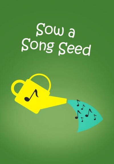 Sow a Song Seed